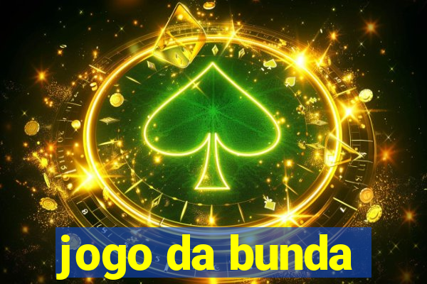 jogo da bunda